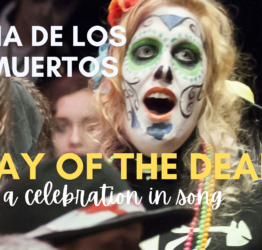 SUFFOLK CONSTABULARY MALE CHOIR AND FELIXSTOWE HARMONIES | DIA DE LOS MUERTOS – DAY OF THE DEAD